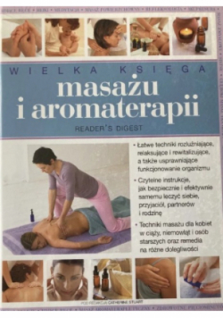 Wielka księga masażu i aromaterapii