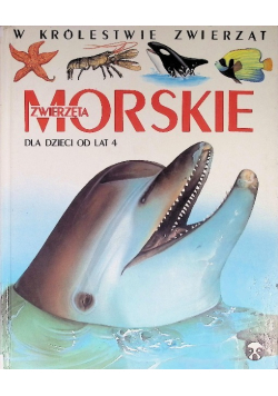 W Królestwie zwierząt Zwierzęta morskie dla dzieci od lat 4