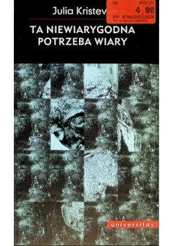 Ta niewiarygodna potrzeba wiary