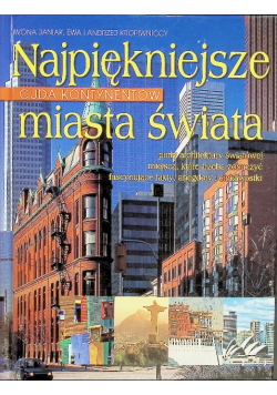 Cuda kontynentów Najpiękniejsze miasta świata