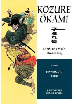 Samotny Wilk i Szczenię Tom 4 Dzwonnik Tsuji