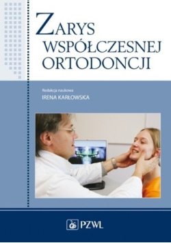 Zarys współczesnej ortodoncji