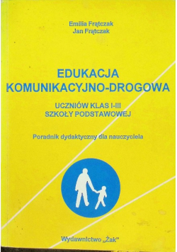 Edukacja komunikacyjno-drogowa uczniów klas I-III