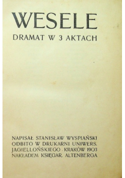 Wesele dramat w 3 aktach 1908 r.