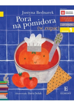 Czytam sobie Pora na pomidora w zupie