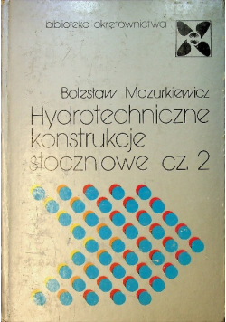 Hydrotechniczne konstrukcje stoczniowe Część II