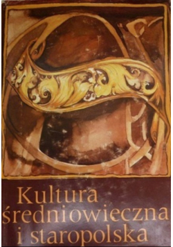 Kultura średniowieczna i staropolska
