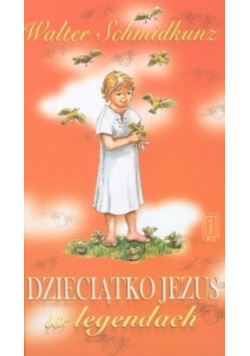 Dzieciątko Jezus w legendach