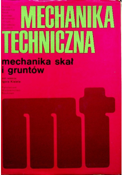Mechanika Techniczna Mechanika skał i gruntów