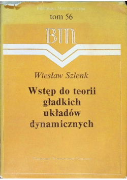 Wstęp do teorii gładkich układów dynamicznych Tom 56