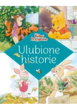 Ulubione historie Disney Kubuś i Przyjaciele