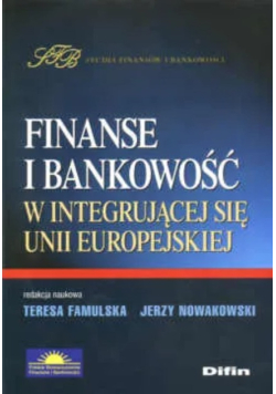 Finanse i bankowość w integrującej się Unii Europejskiej