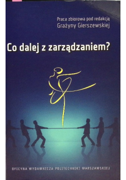 Co dalej z zarządzaniem?
