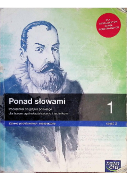 Ponad słowami Klasa 1 Język polski Część 2 Podręcznik dla liceum i technikum  Zakres podstawowy i rozszerzony