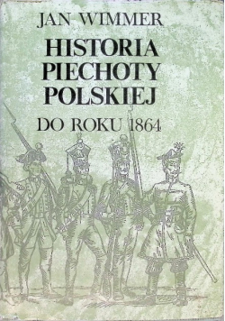 Historia piechoty polskiej do roku 1864