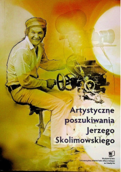 Artystyczne poszukiwania Jerzego Skolimowskiego