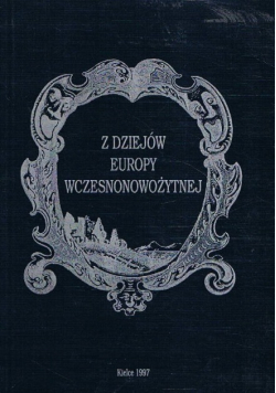 Z dziejów Europy wczesnonowożytnej