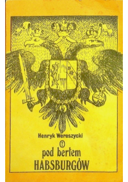 Pod Berłem Habsburgów