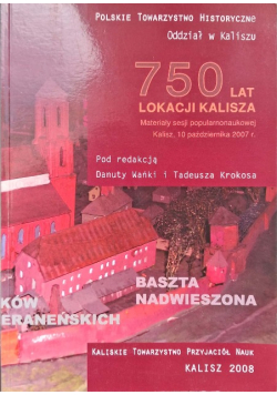 750 lat lokacji Kalisza