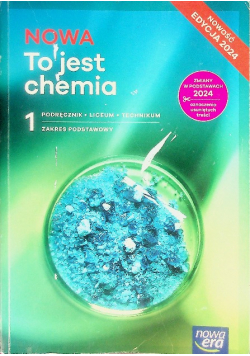 Nowa To jest chemia podręcznik Klasa 1 Liceum i technikum zakres podstawowy