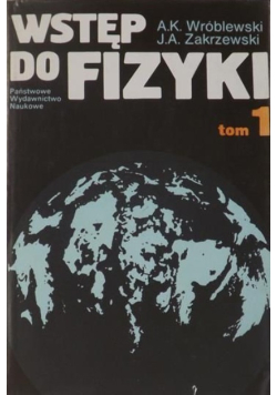 Wstęp do fizyki Tom I