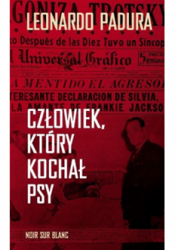 Człowiek który kochał psy