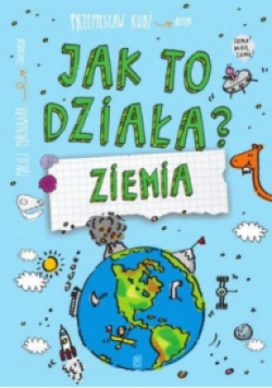 Jak to działa Ziemia