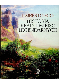 Historia krain i miejsc legendarnych