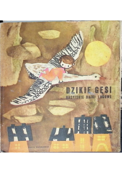 Dzikie gęsi Rosyjskie bajki ludowe
