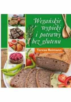 Wegańskie wypieki i potrawy bez glutenu