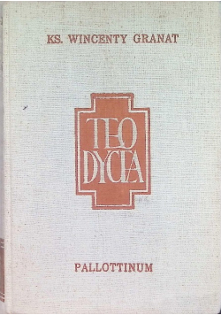Teodycea Istnienie Boga i Jego natura Tom VI