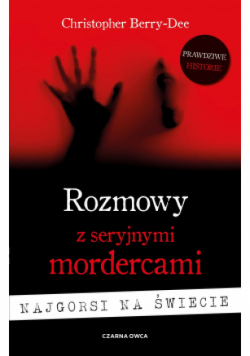 Rozmowy z seryjnymi mordercami