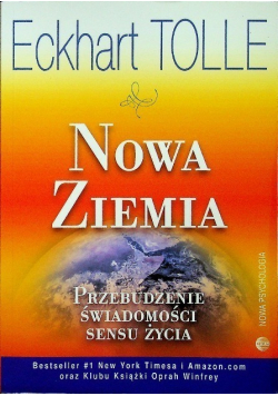 Nowa Ziemia Przebudzenie świadomości sensu życia