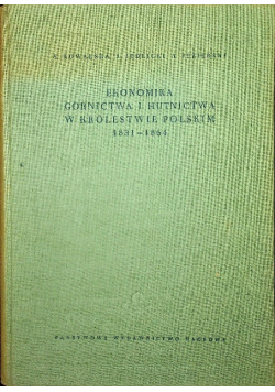 Ekonomika górnictwa i hutnictwa w Królestwie Polskim 1831 - 1864