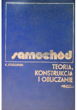 Samochód Teoria konstrukcja i obliczanie