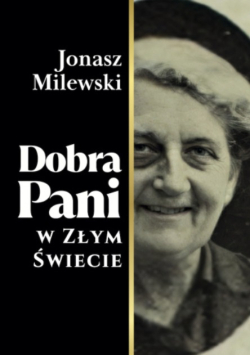 Dobra Pani w złym świecie