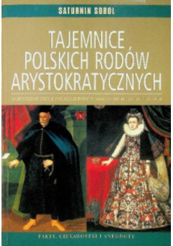 Tajemnice polskich rodów arystokratycznych