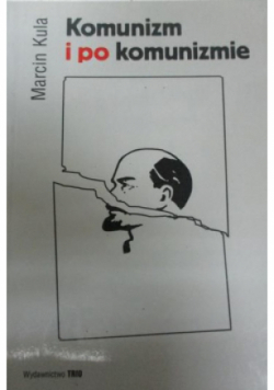 Komunizm i po komunizmie
