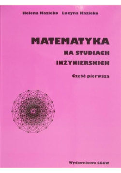 Matematyka na studiach inżynierskich Część 1