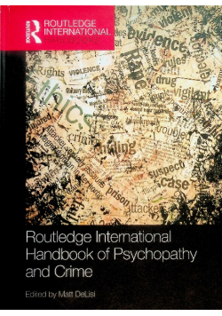 Routledge International Handbook of Psychopathy and crime