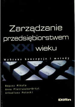 Zarządzanie przedsiębiorstwem XXI wieku