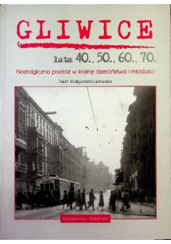 Gliwice Lata 40, 50, 60, 70