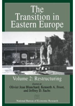 The Transition in Eastern Europe Volume 2 Restructuring