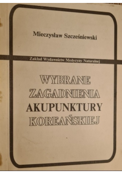 Wybrane zagadnienia akupunktury koreańskiej