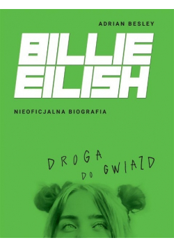 Billie Eilish Droga do gwiazd