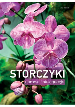 Storczyki. Uprawa i pielęgnacja