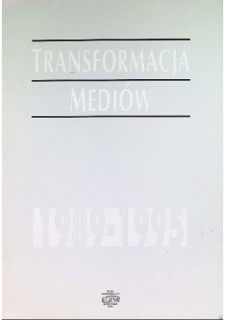 Transformacja mediów 1989-1995