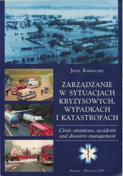 Zarządzanie w sytuacjach Kryzysowych Wypadkach i Katastrofach