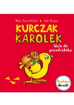 Kurczak Karolek idzie do przedszkola