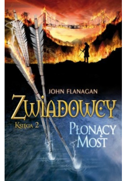 Zwiadowcy  Płonący most Księga 2